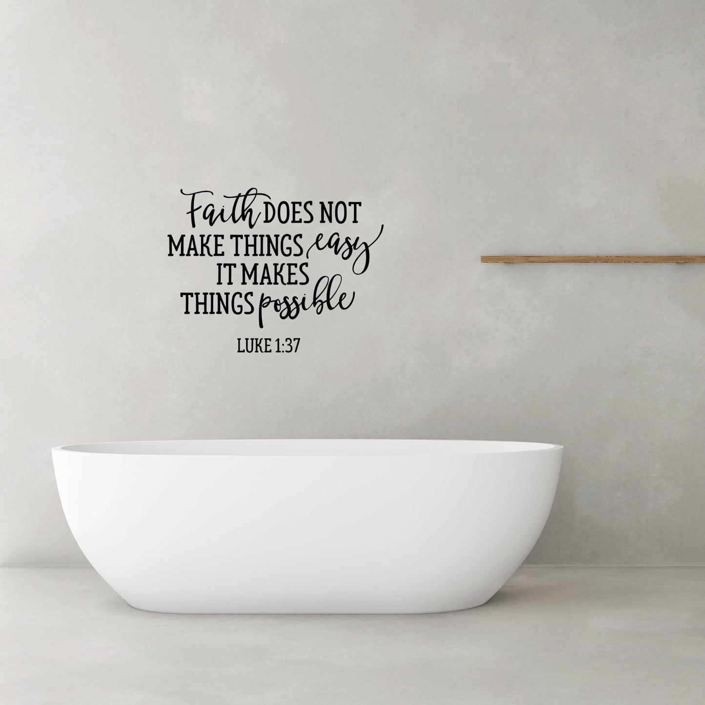 Faith Makes Things Possible Christian Decal Wall Sticker Luke 1:37